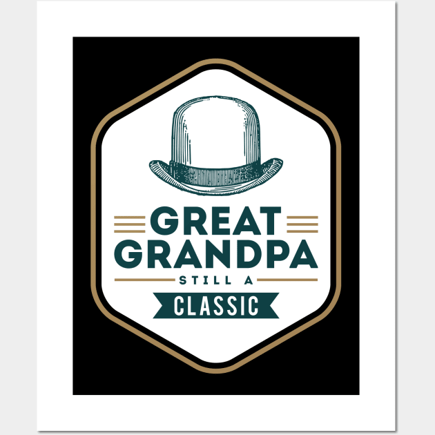 Great Grandpa Still a Classic Wall Art by GuiltlessGoods